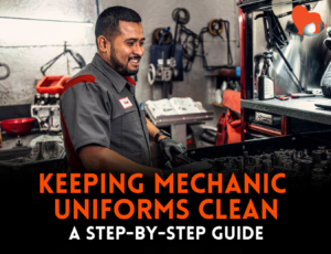 How to keep Mechanic Uniforms Clean